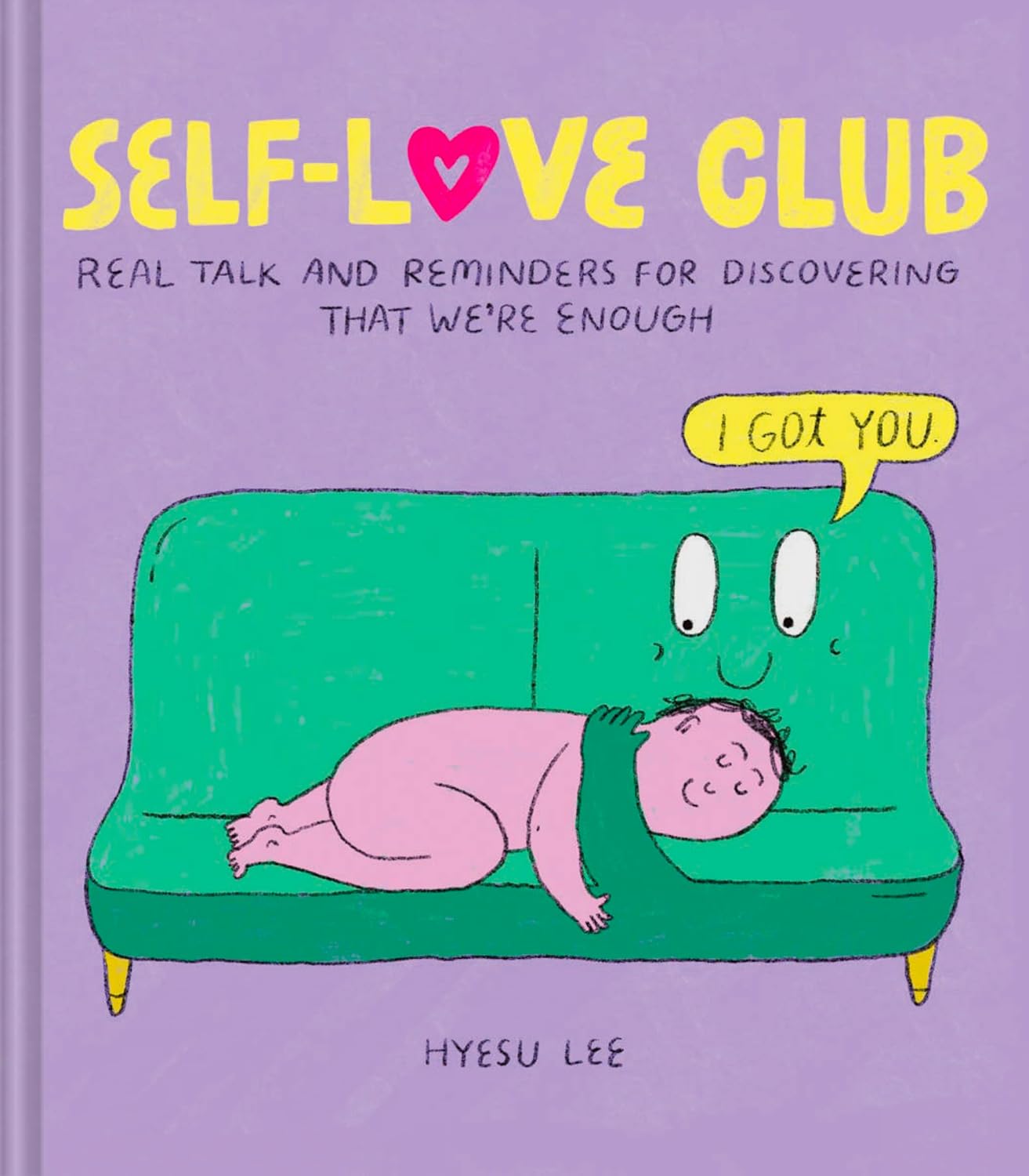 Self-Love Club: Real Talk and Reminders for Discovering that We're Enough