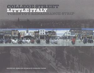 College Street - Little Italy: Toronto's Renaissance Strip