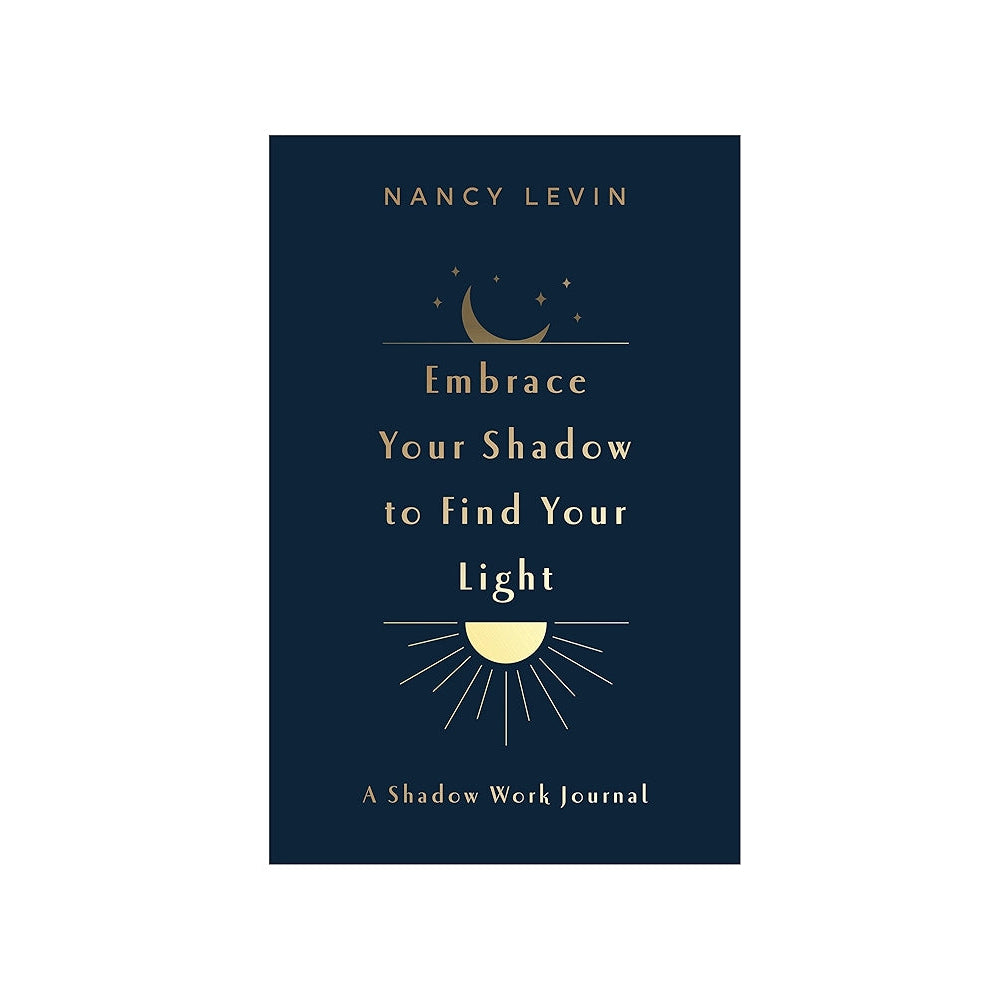 Journal cover of 'Shadow to Find Your Light' by Nancy Levin on a white background
