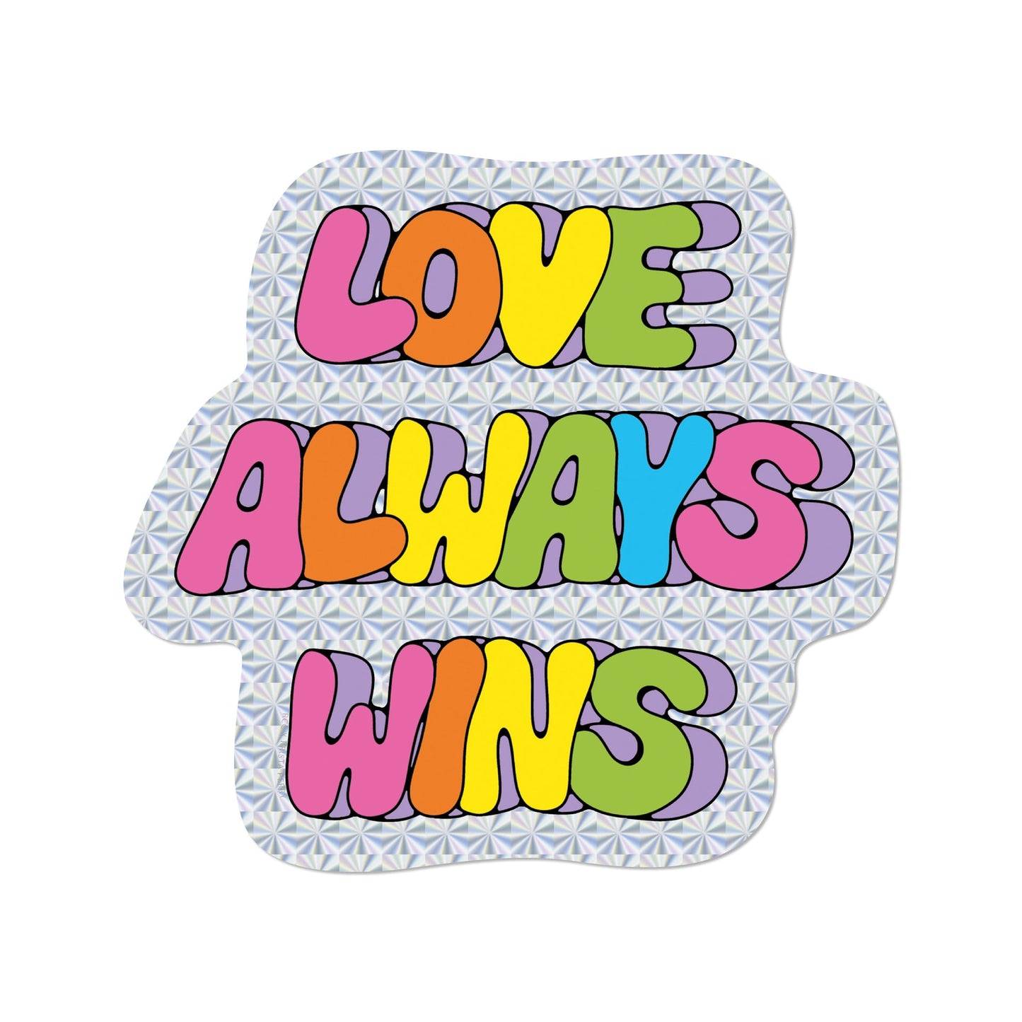 Love Always Wins Holographic Sticker