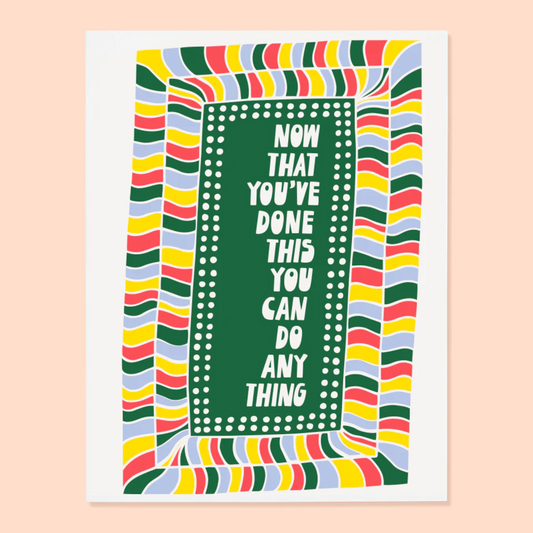 You Can Do Anything Grad Card