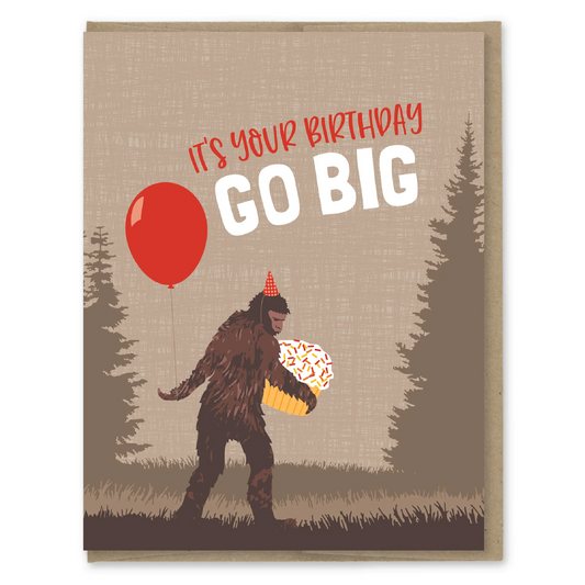 Bigfoot Go Big Birthday Card