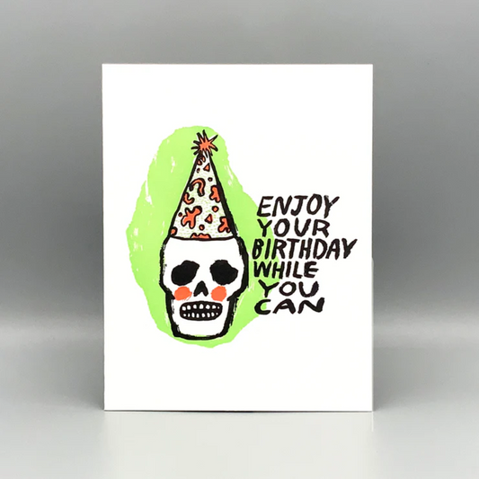 Skeleton Enjoy Your Birthday Card