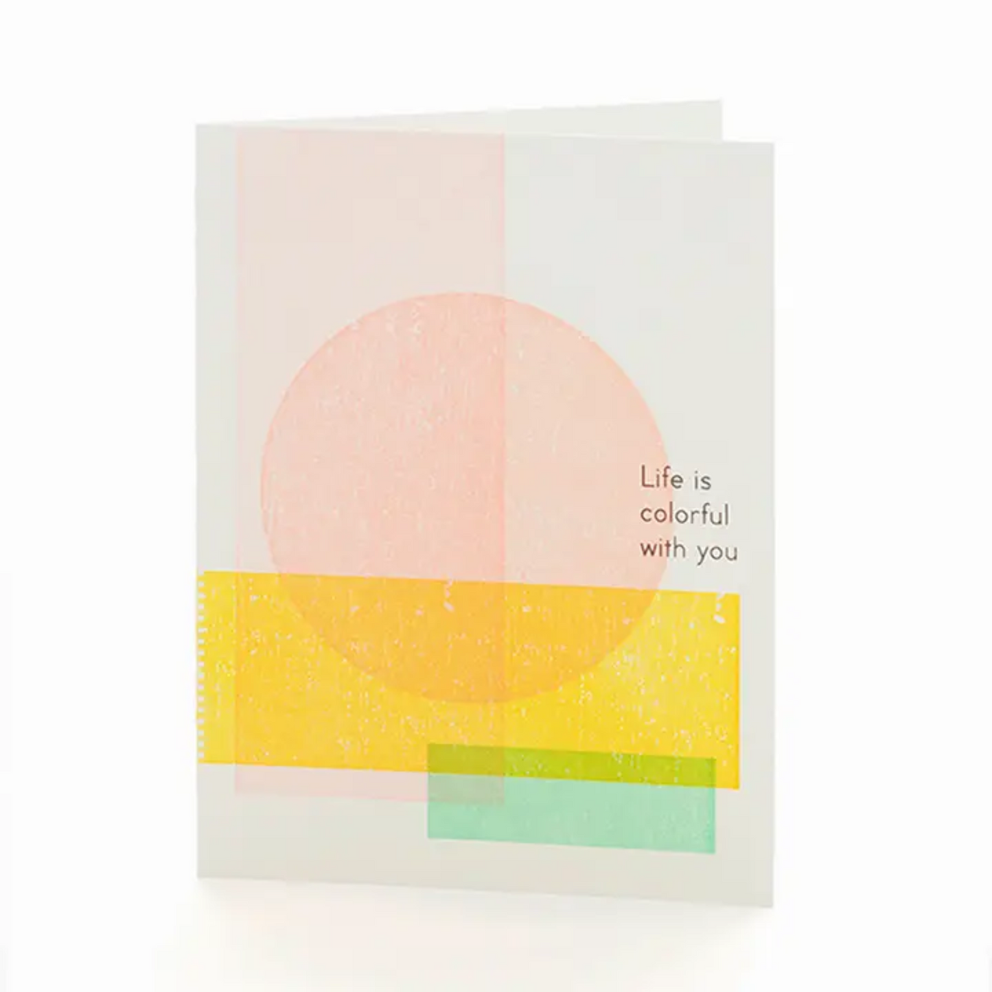 Life Is Colorful with You Card