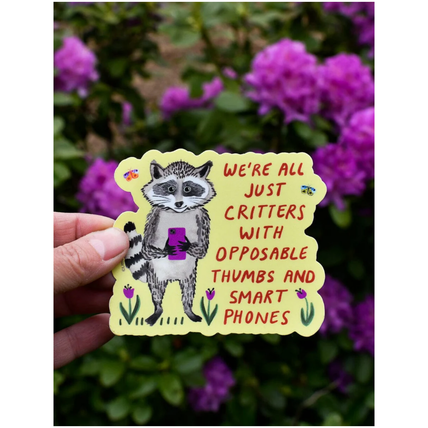 We're All Just Critters Sticker