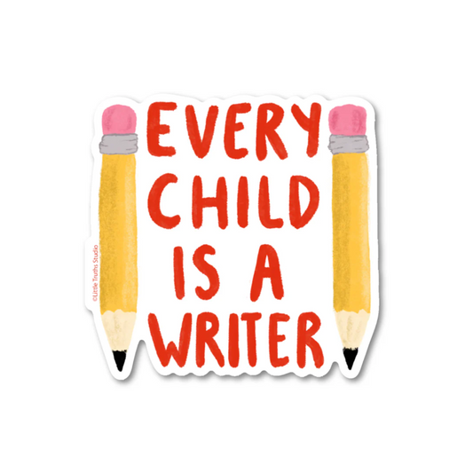 Every Child Is A Writer Sticker