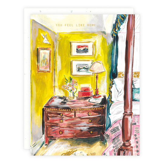 You Feel Like Home Card