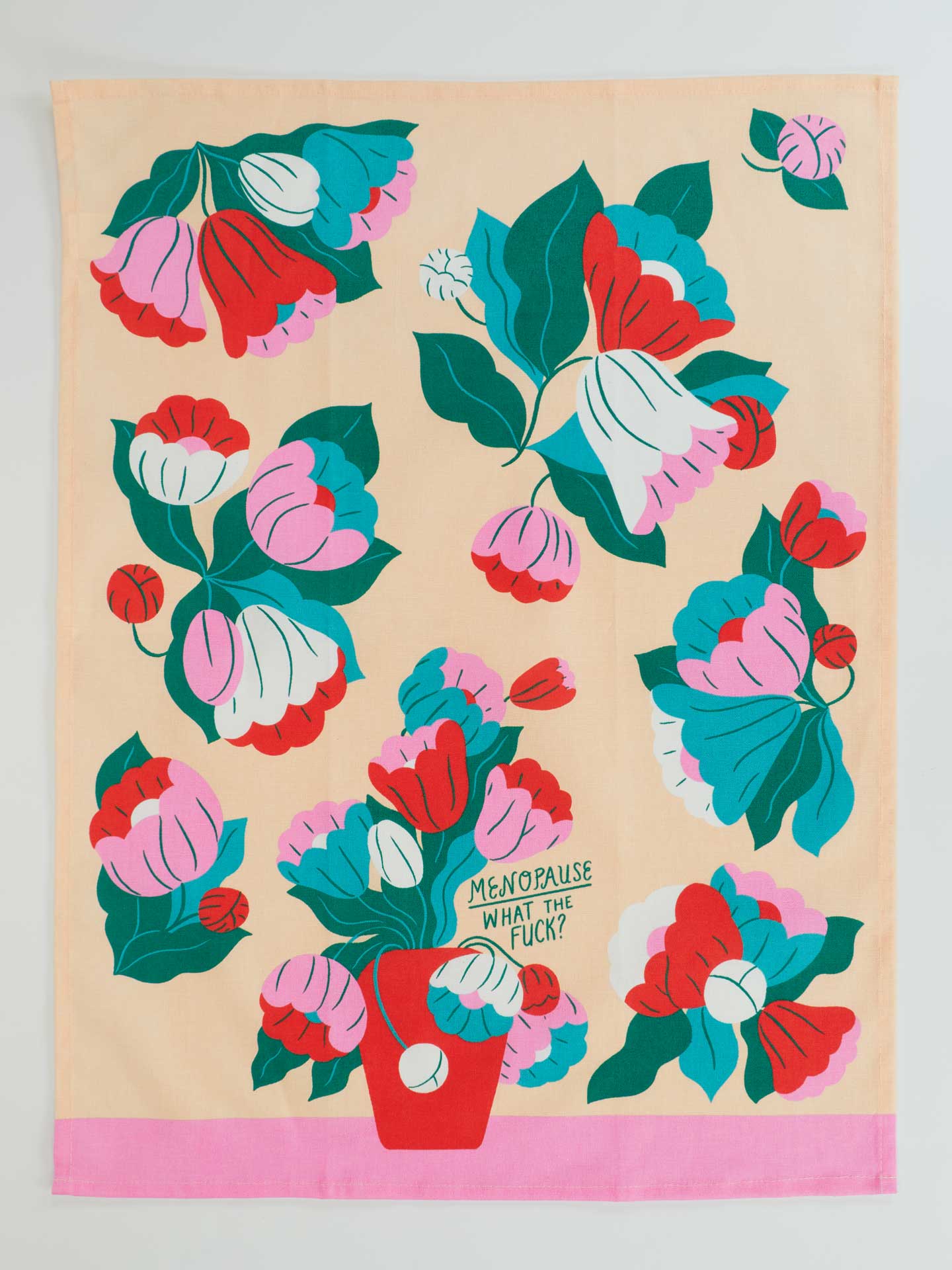 Menopause. What The Fuck? Tea Towel