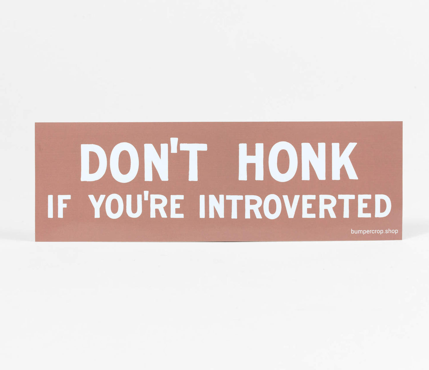 Don't Honk Bumper Sticker