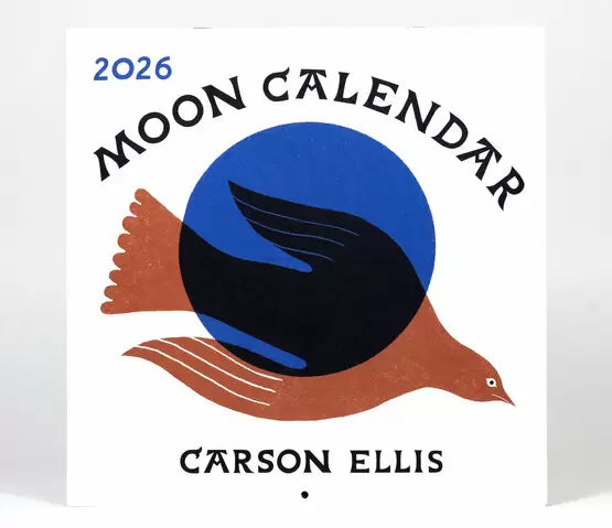 2026 Carson Ellis Moon Calendar
