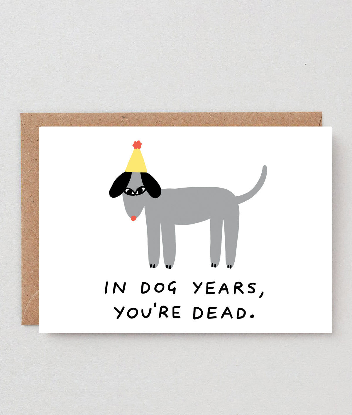 In Dog Years You're Dead Card