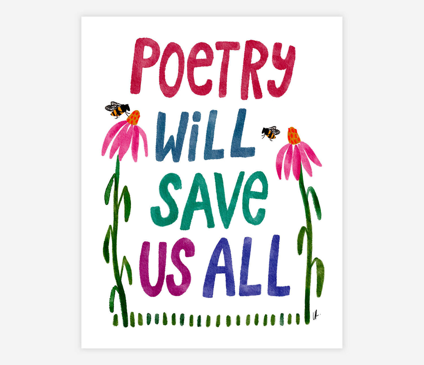 Poetry Will Save Us All Archival Art Print 8.5x11