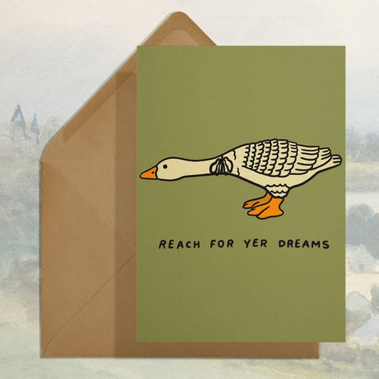 Reach For Yer Dreams Card