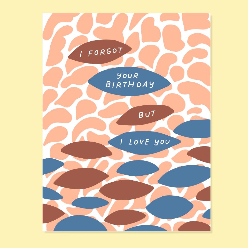 Forgot Your Birthday Card