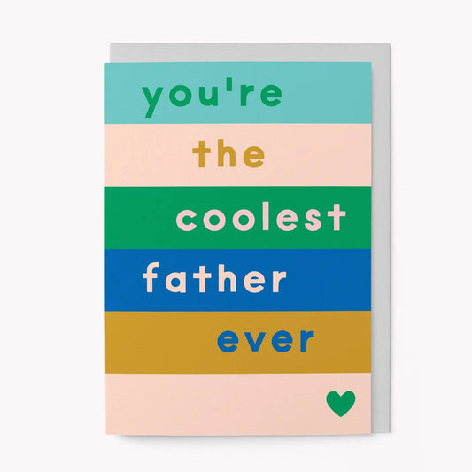 Coolest Father Ever Card