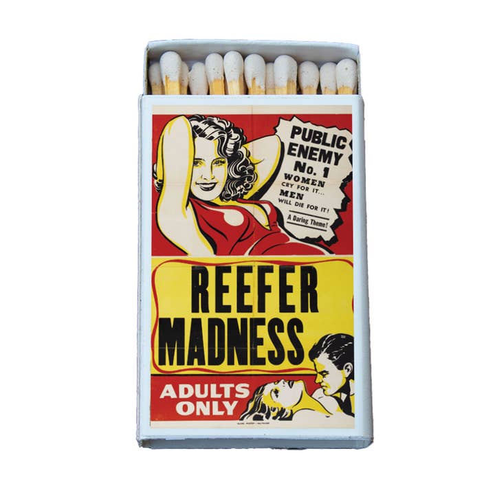 Reefer Madness Matches