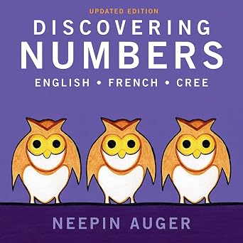 Discovering Numbers: English & French & Cree Board Book