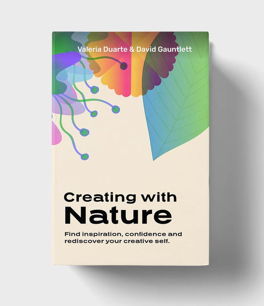 Creating With Nature: Find Inspiration, Confidence and Rediscover Your Creative Self