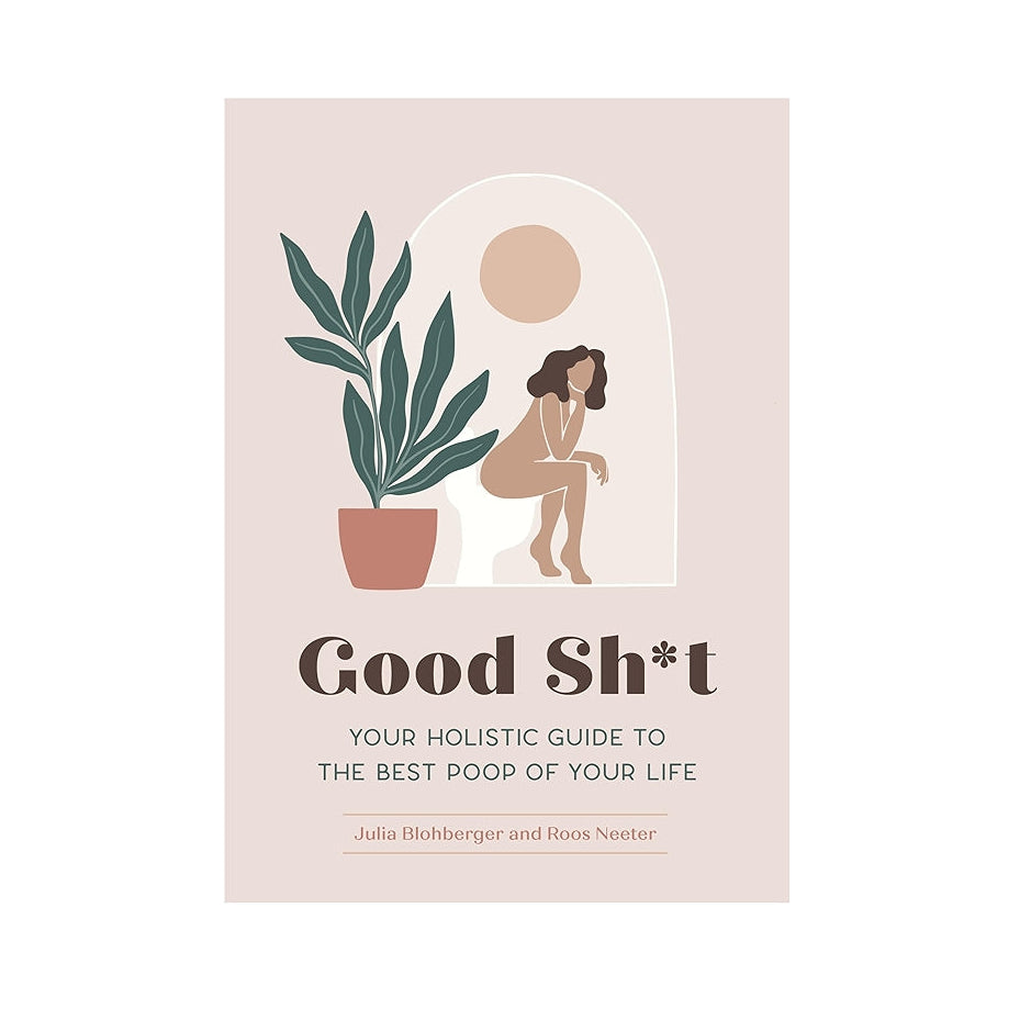 Book cover of 'Good Sh*t' with a plant and person illustration on a beige background