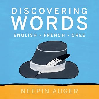 Discovering Words: English & French & Cree