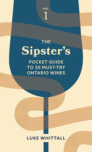 The Sipster's Pocket Guide to 50 Must-Try Ontario Wines