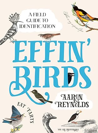 Effin' Birds: a Field Guide to Identification