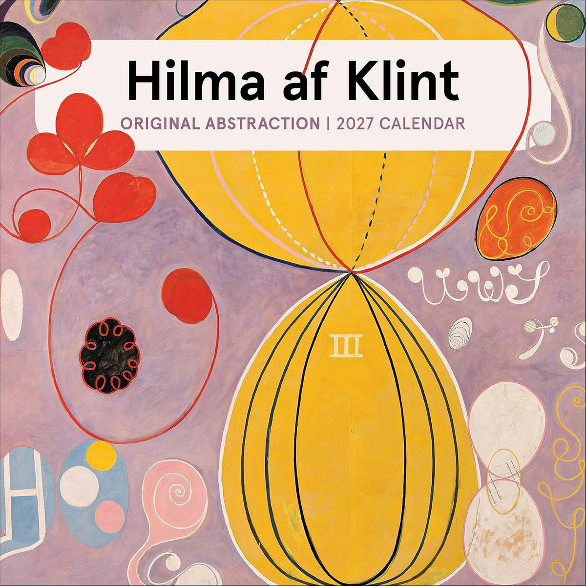 Hilma af Klint: Original Abstraction 2027 Wall Calendar