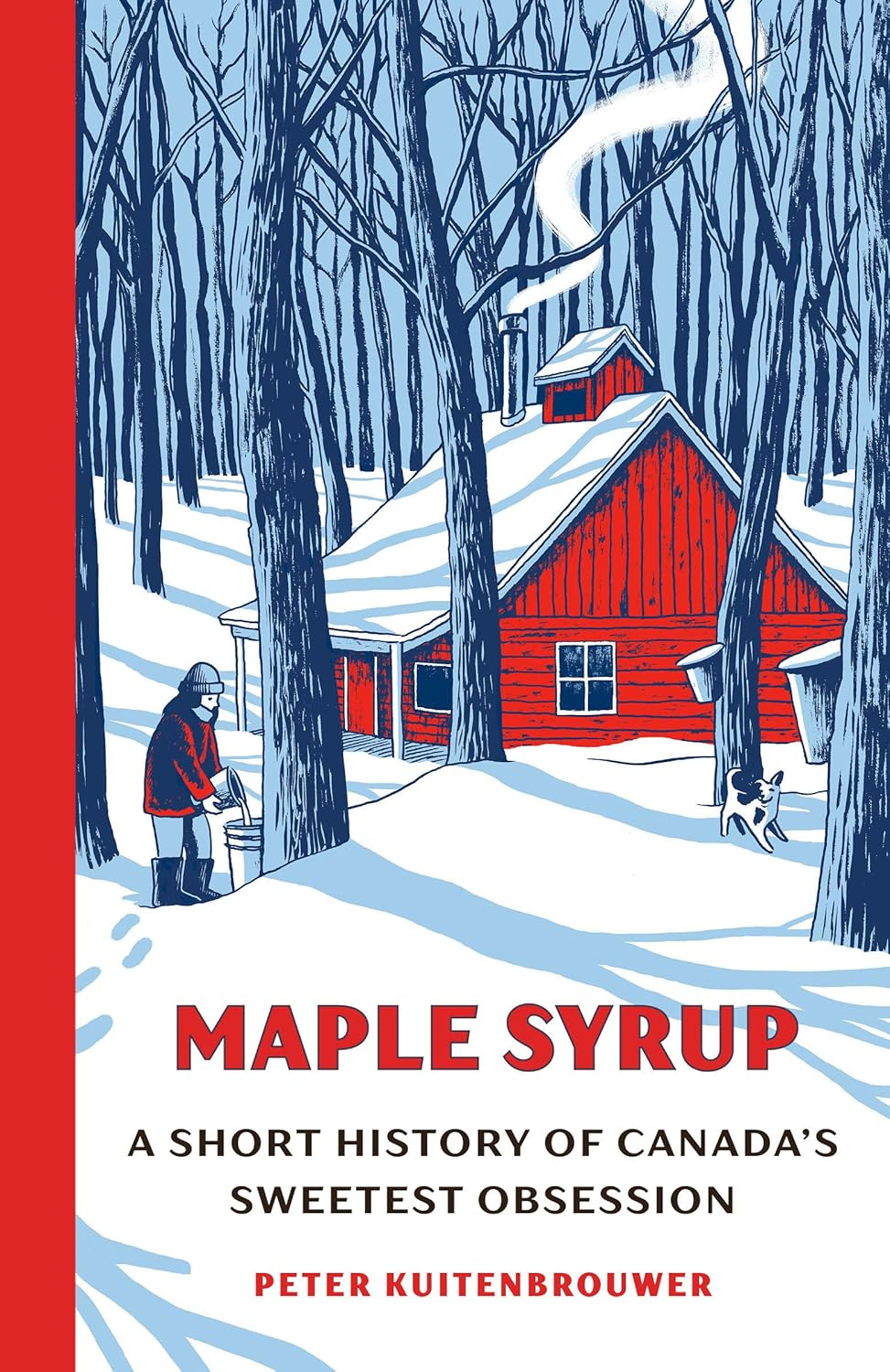Maple Syrup: A Short History of Canada's Sweetest Obsession