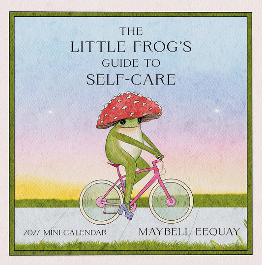 Little Frog's Guide to Self-Care Mini Wall Calendar 2027