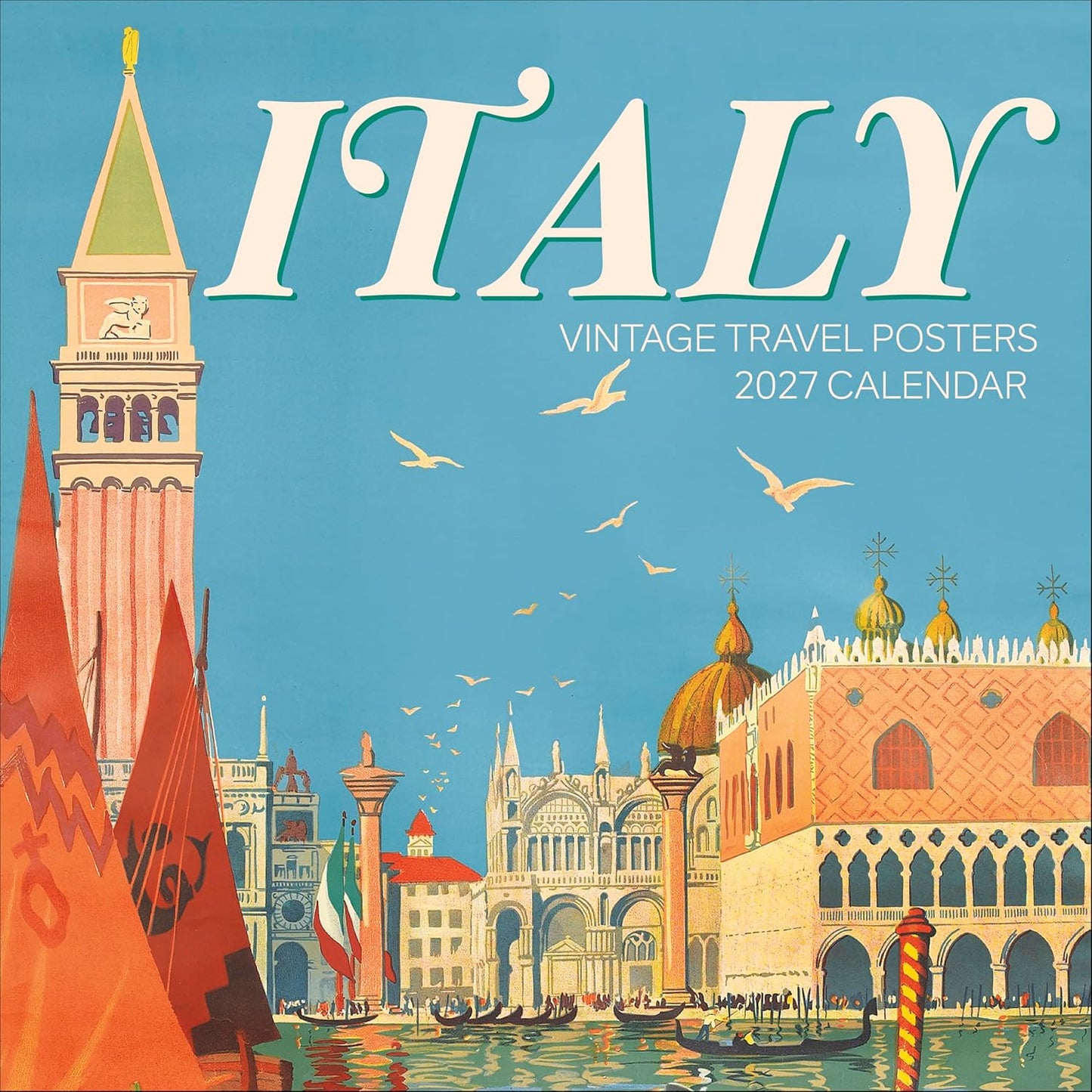 Italy: Vintage Travel Posters 2027 Wall Calendar