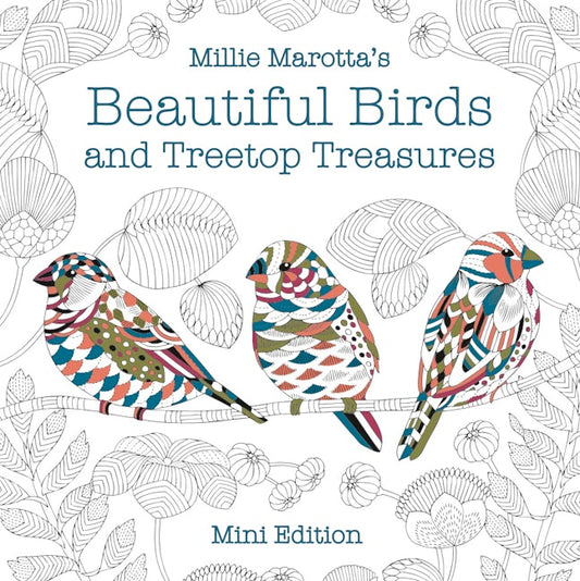 Millie Marotta's Beautiful Birds and Treetop Treasures Coloring Book: Mini Edition