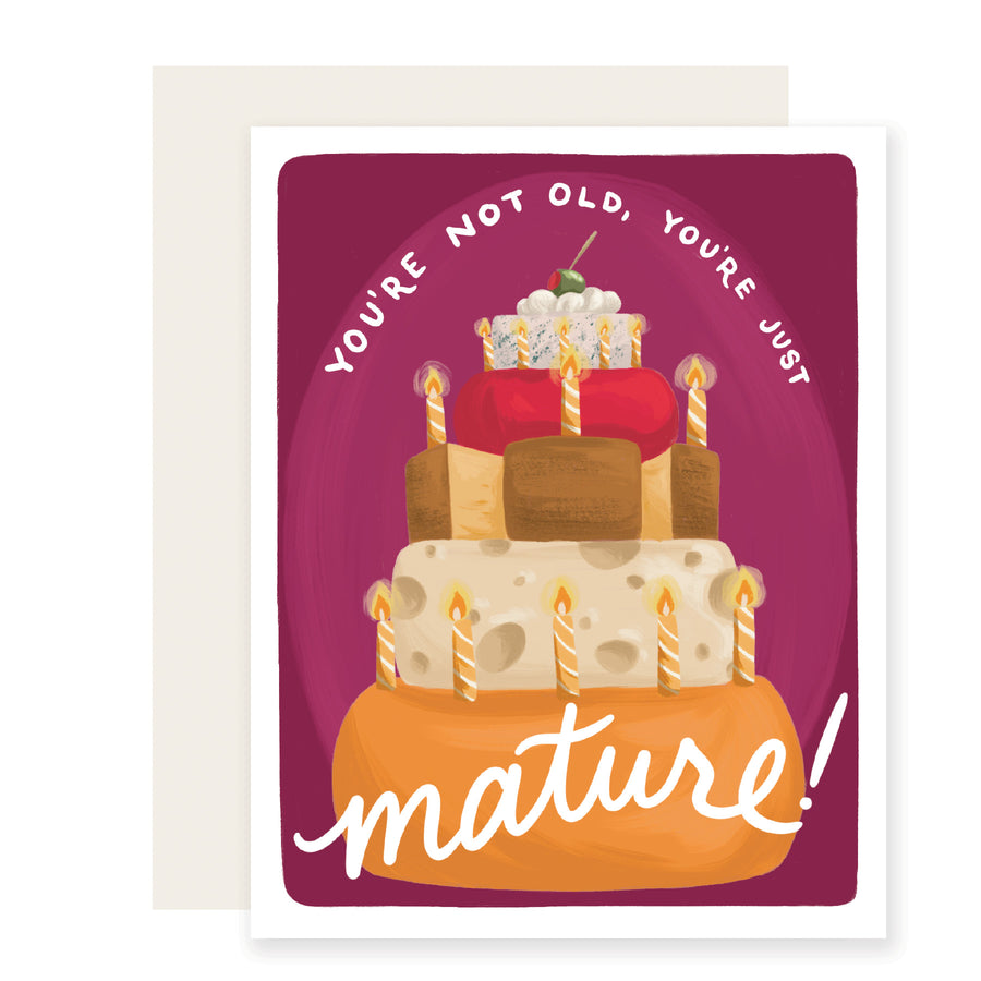 Not Old Just Mature Birthday Card