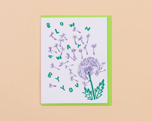 Blown Away By You Card