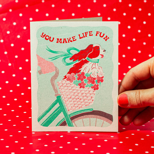 You Make Life Fun Dog - Risograph Card
