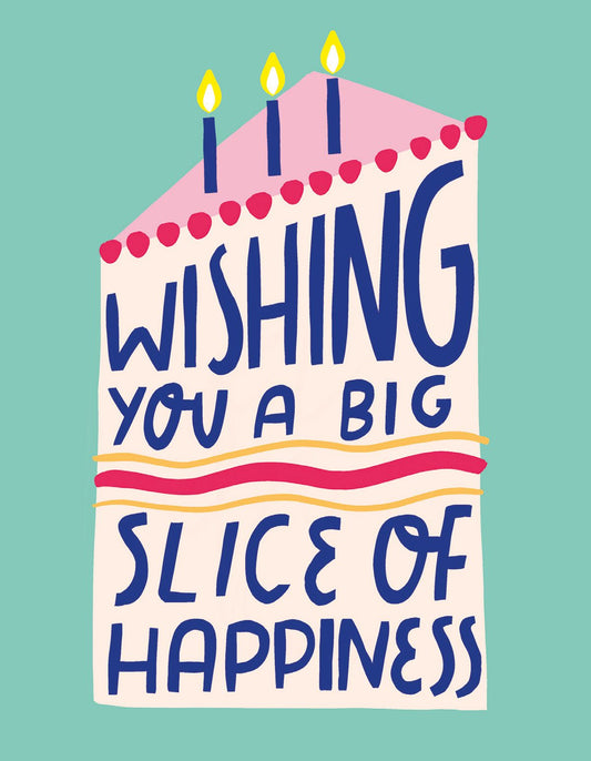 Slice of Happiness Birthday Card