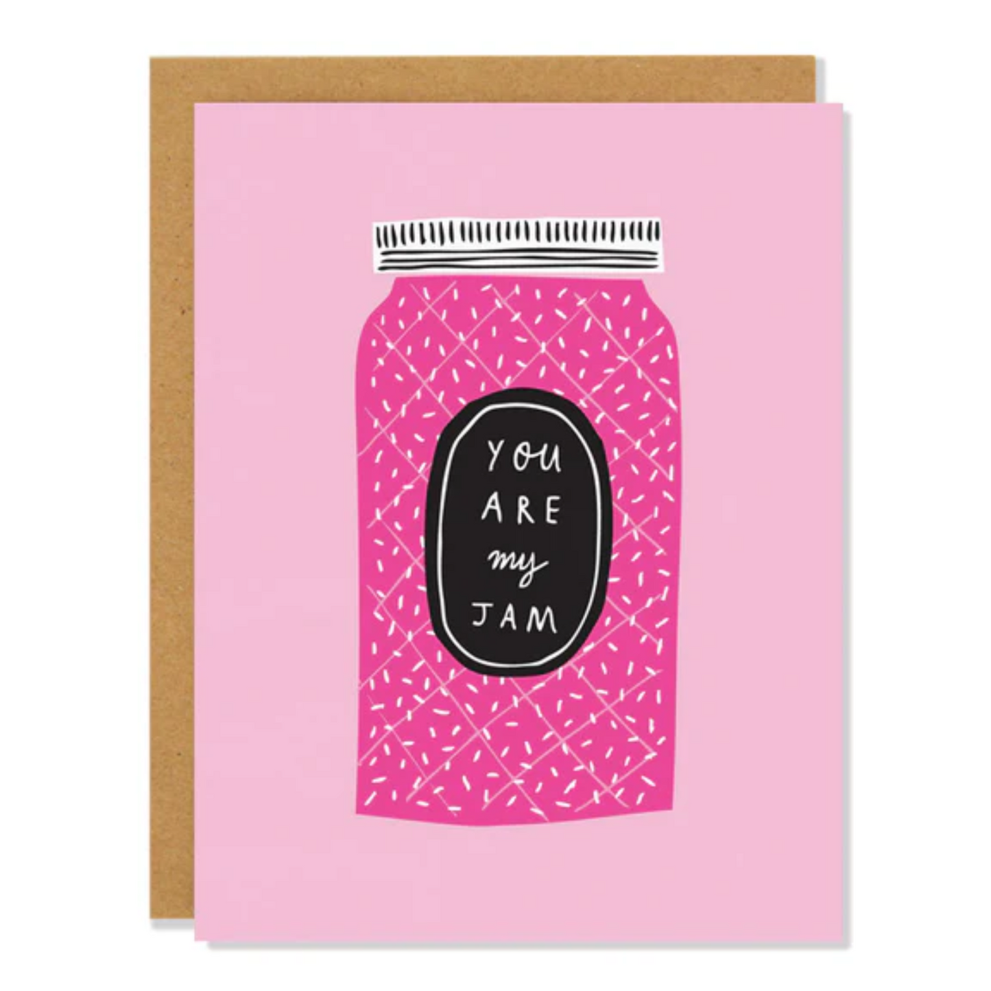 A pink card with a stylized text and a jar illustration, stating 'you are my jam'.