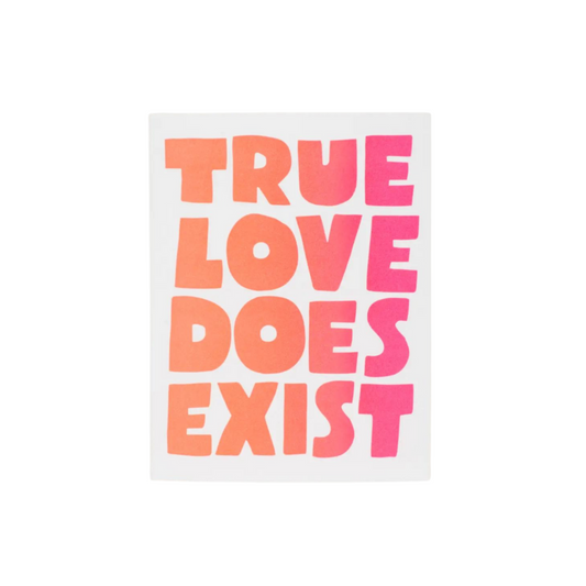 True Love Does Exist Card