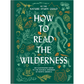 How to Read the Wilderness