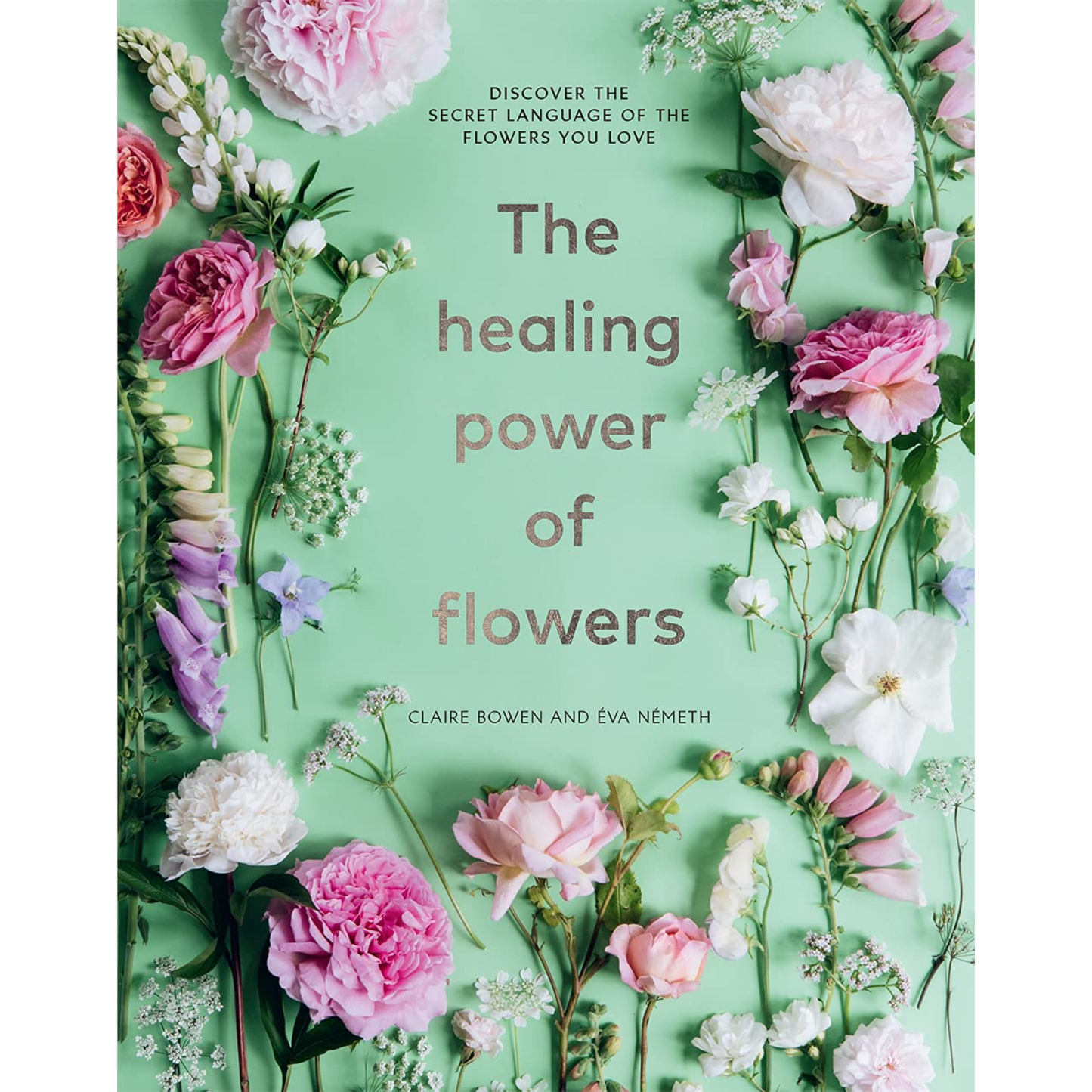 The Healing Power of Flowers