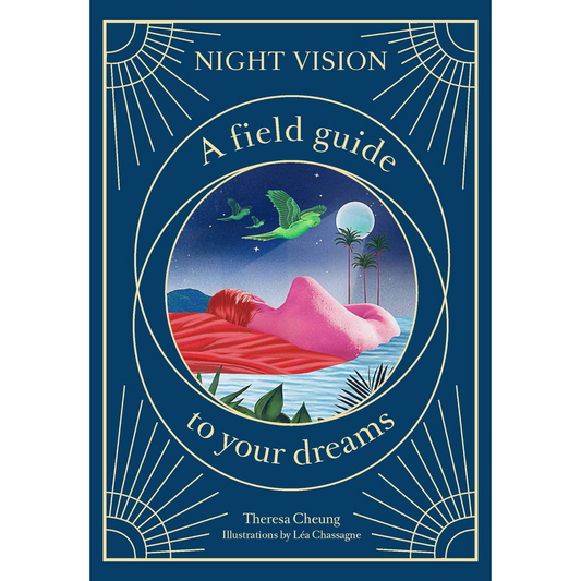 Night Vision: A Field Guide to Your Dreams