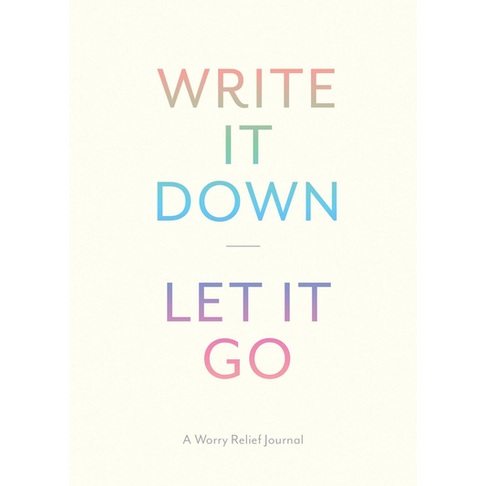 Write It Down & Let it Go