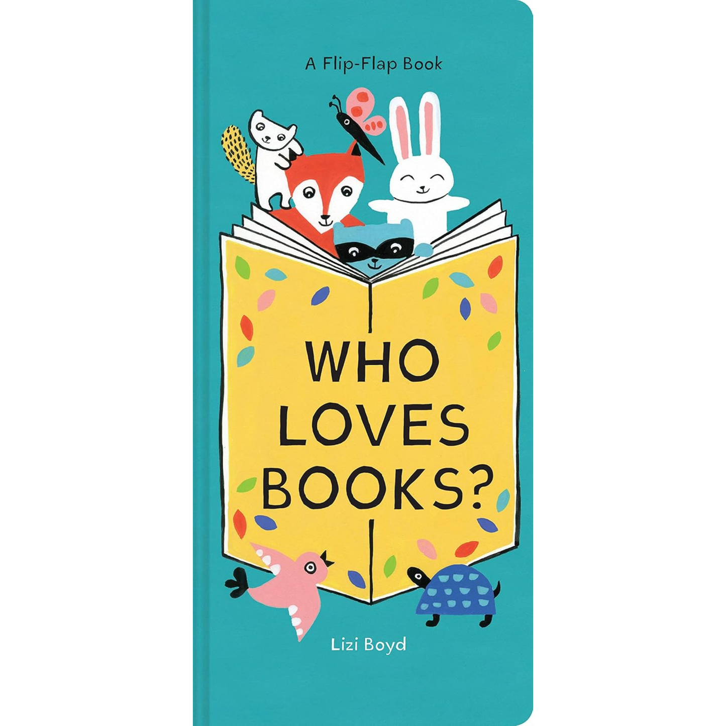 Who Loves Books?: A Flip-Flap Book