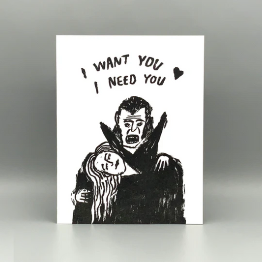 Want You Need You Card