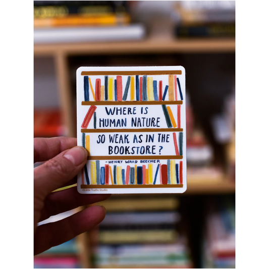 Where Is Human Nature So Weak As In The Bookstore Sticker