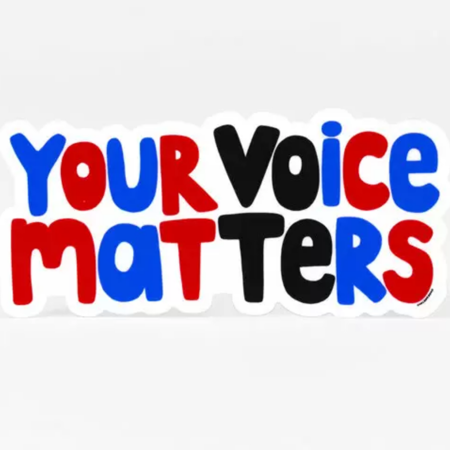 Your Voice Matters Sticker