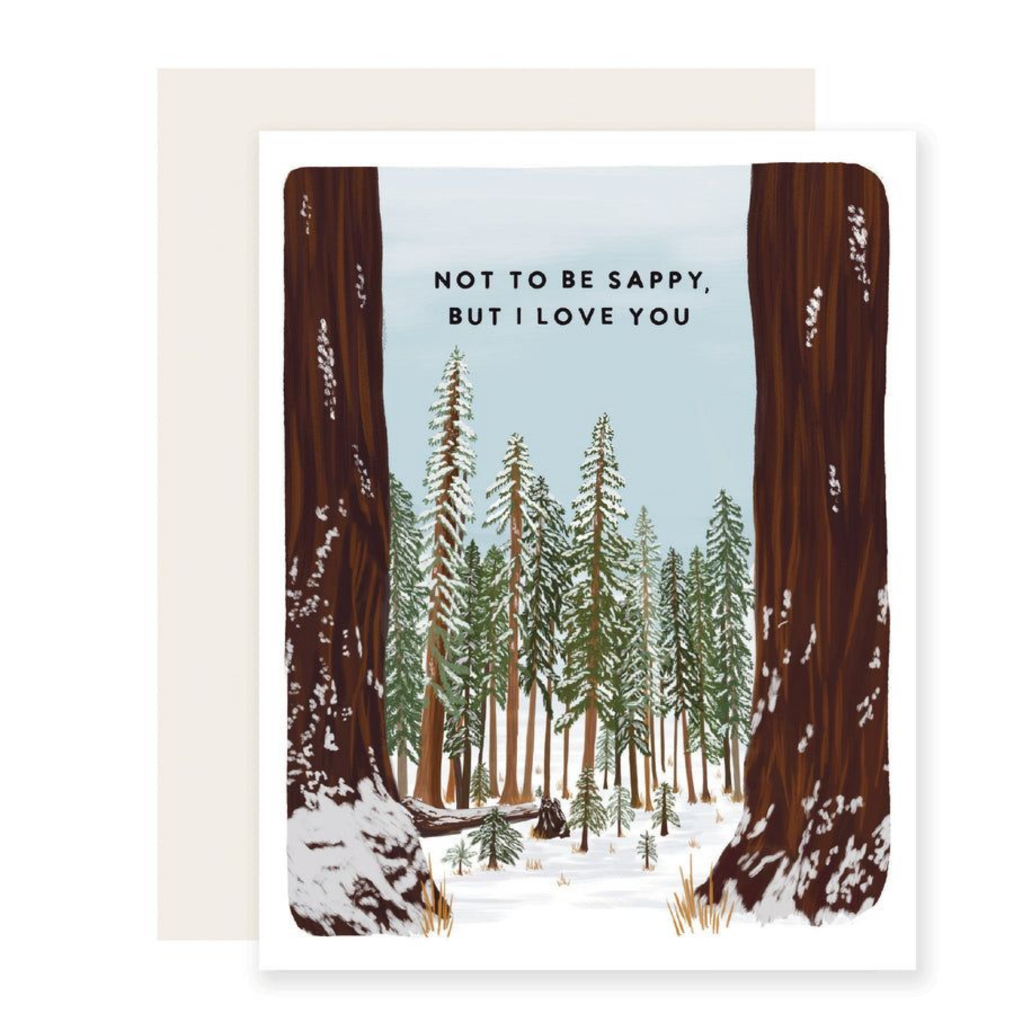 Not To Be Sappy Card