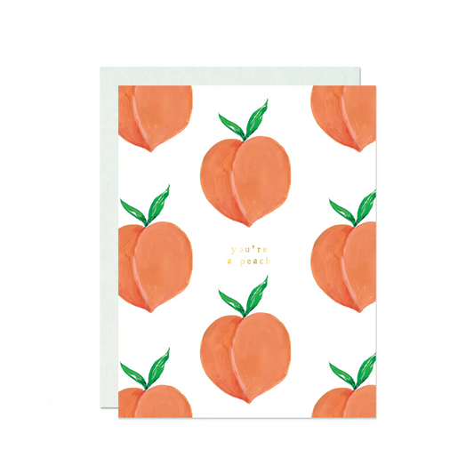 You're A Peach Card