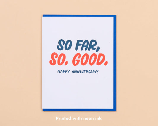 So Far, So Good Anniversary Card