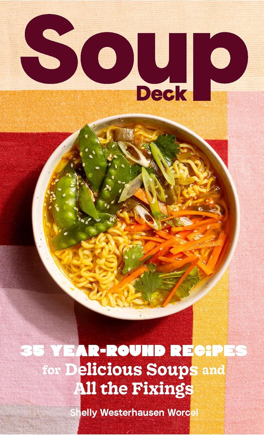 Book cover of 'Soup Deck' with a bowl of soup and text about recipes.