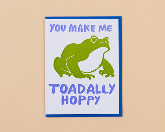 You Make Me Toadally Happy Card